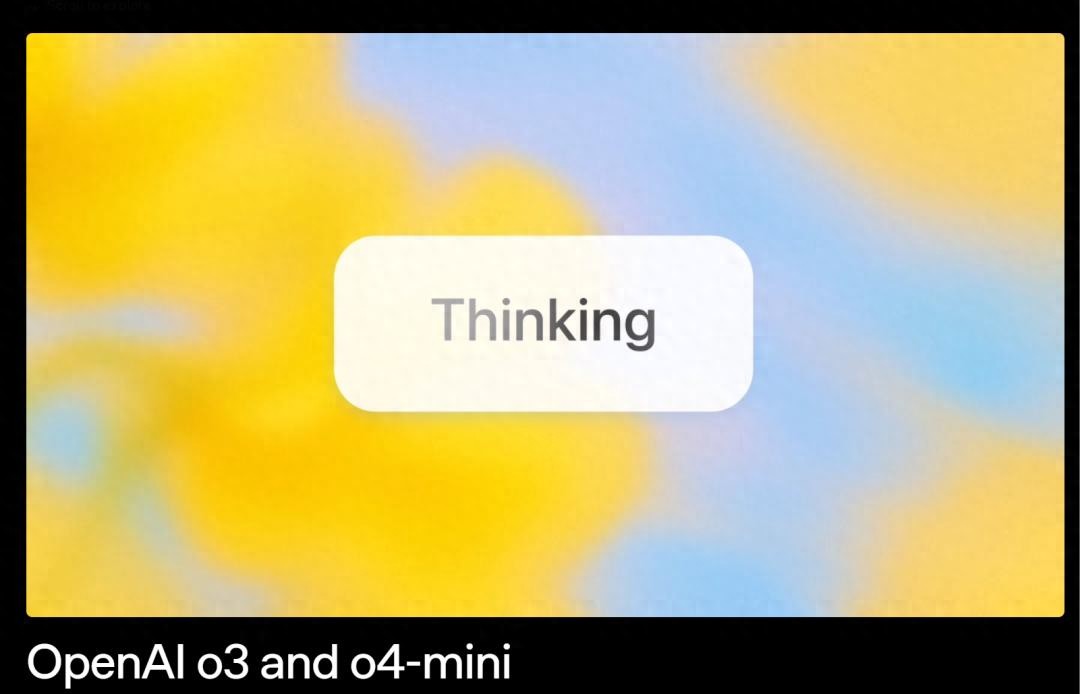OpenAI重磅发布o3与o4-mini，开源AI编程工具引领“看图思考”革命，史上最大收购内幕揭秘！