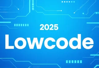 2025年你不可错过的10大低代码开发平台！