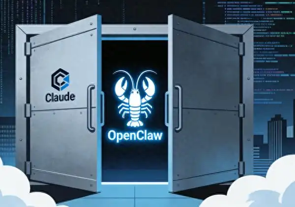 当AI巨头“关上了门”：Claude为何封杀OpenClaw，背后竟藏着生态之战！