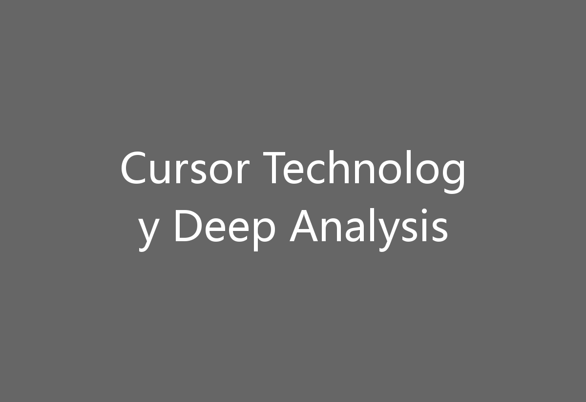 Cursor Technology Deep Analysis
